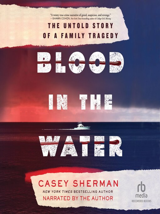 Title details for Blood in the Water by Casey Sherman - Available